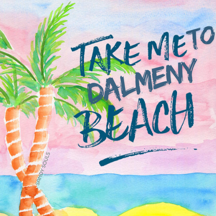 Watercolor illustration of palm trees and beach with 'Take Me to Dalmeny Beach' text.